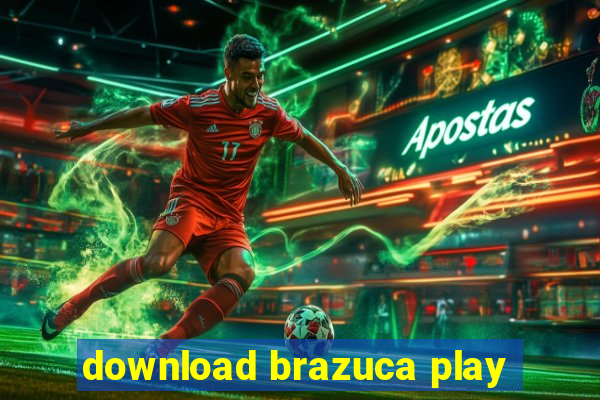 download brazuca play